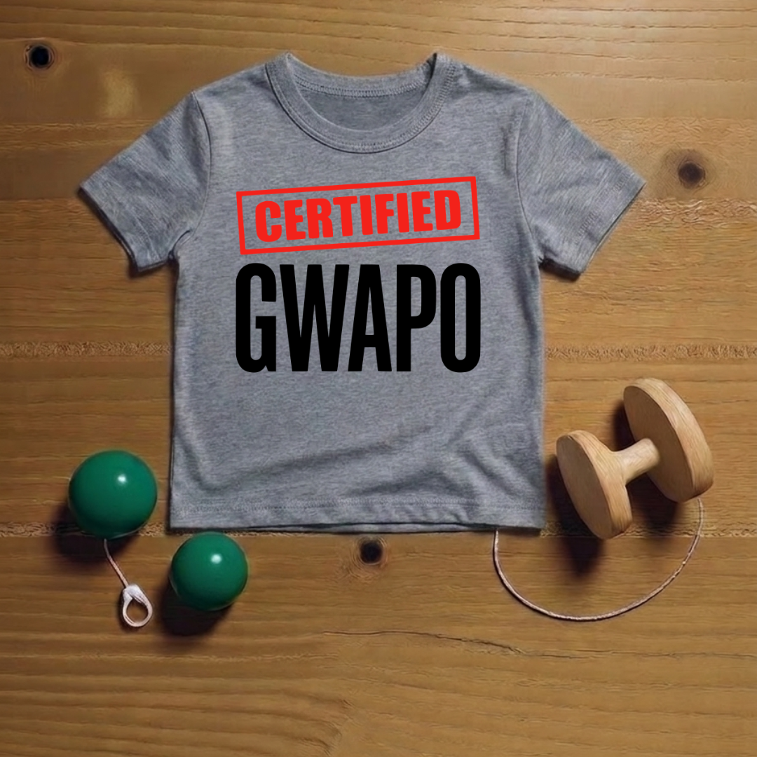 Toddler Certified Gwapo