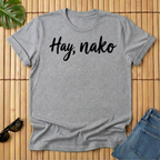 Hay, nako