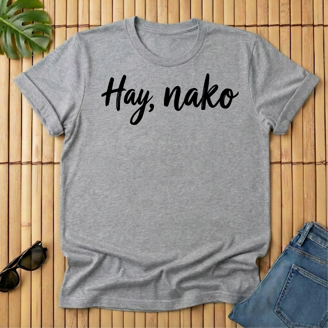 Hay, nako