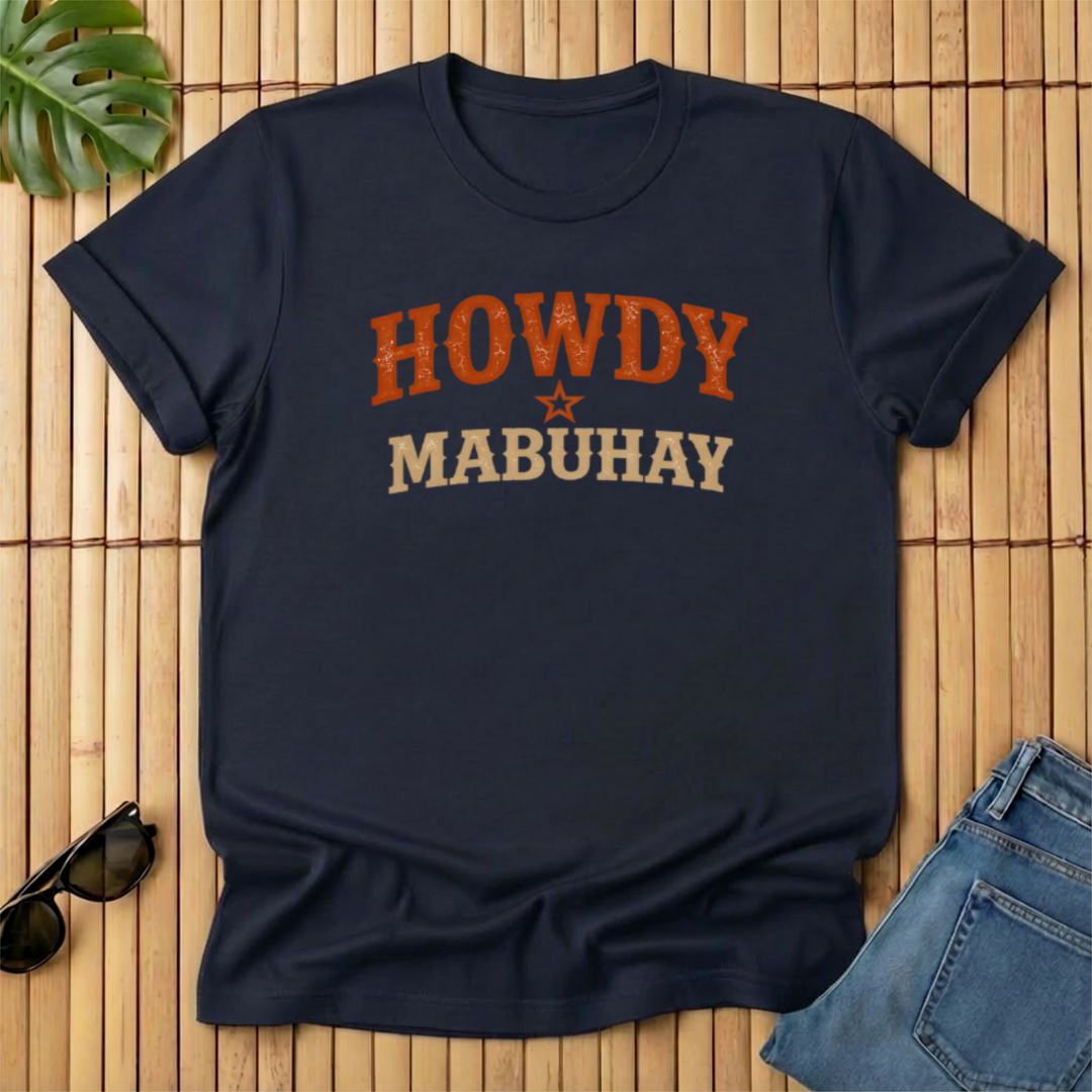 Howdy + Mabuhay