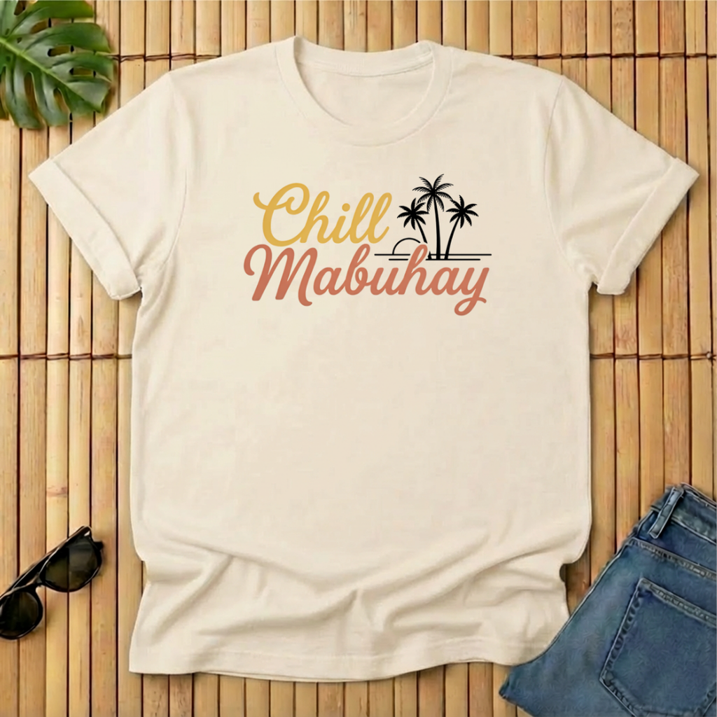 Chill + Mabuhay