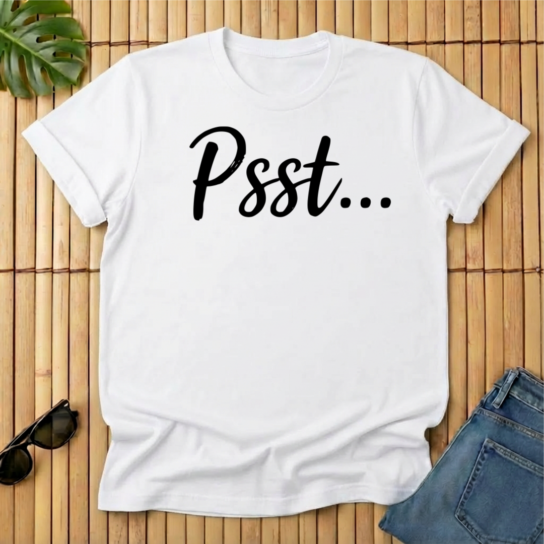 Psst...