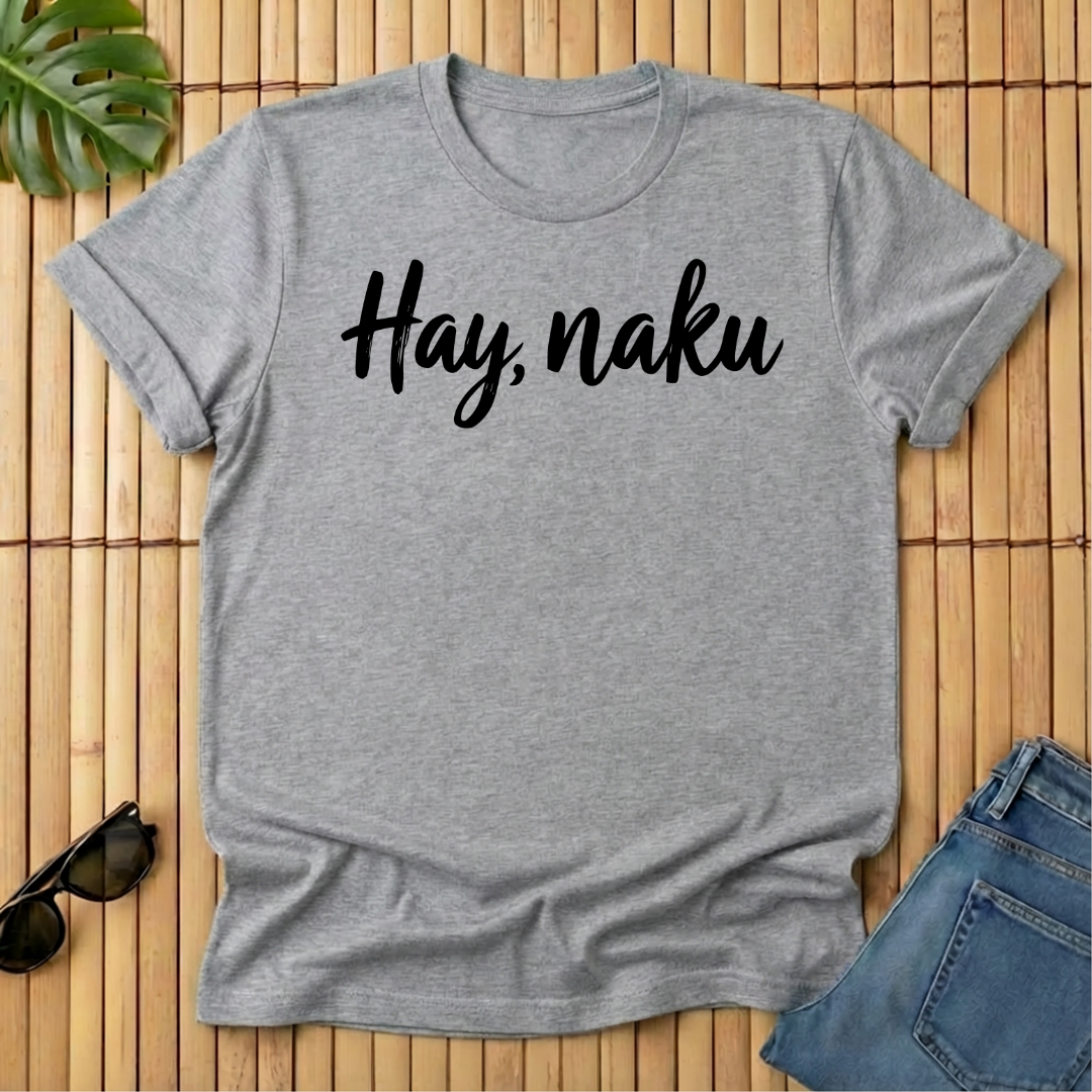 Hay, naku