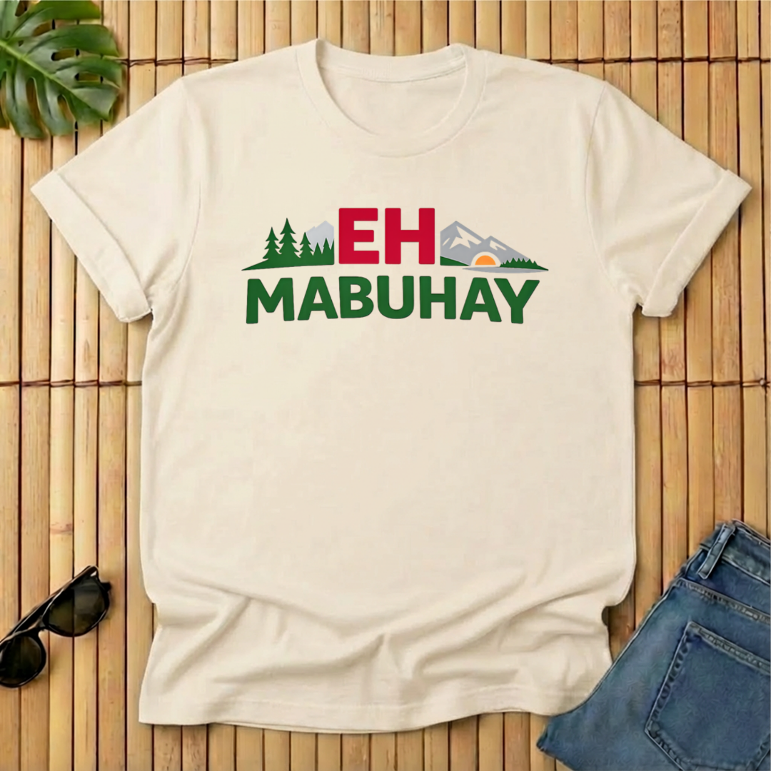 Eh + Mabuhay