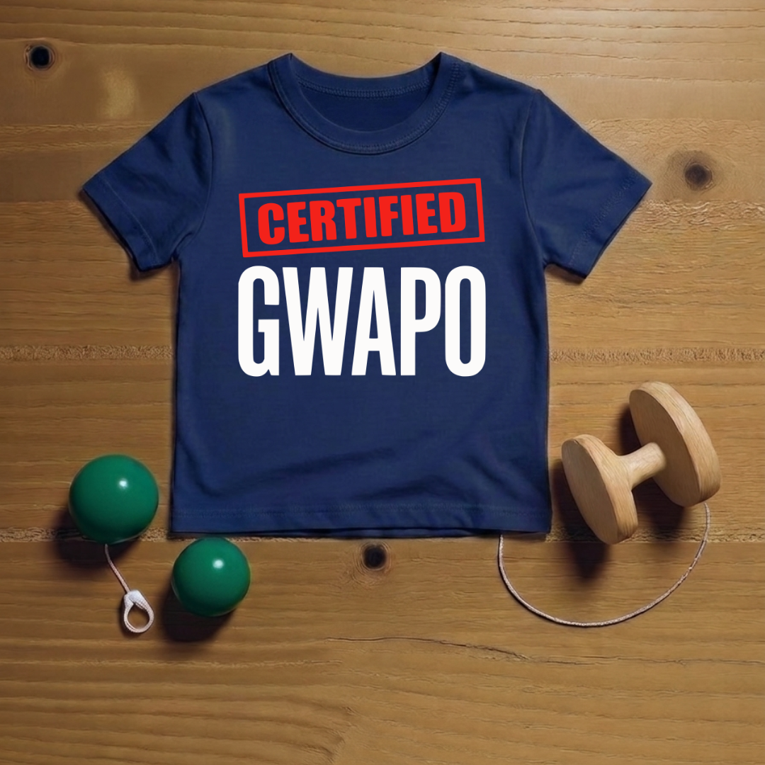 Toddler Certified Gwapo