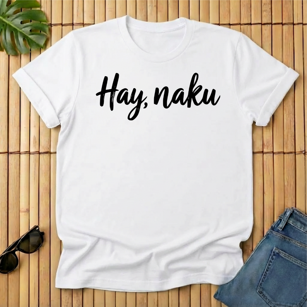 Hay, naku