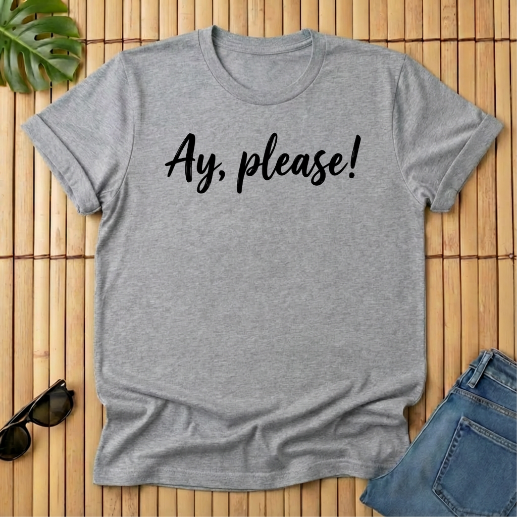 Ay, Please!