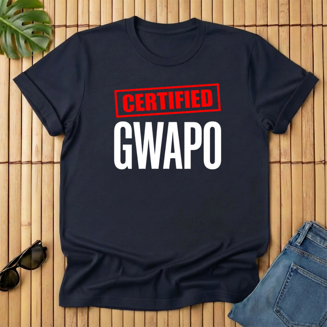 Certified Gwapo