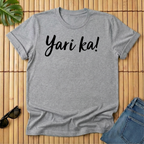 Yari ka!