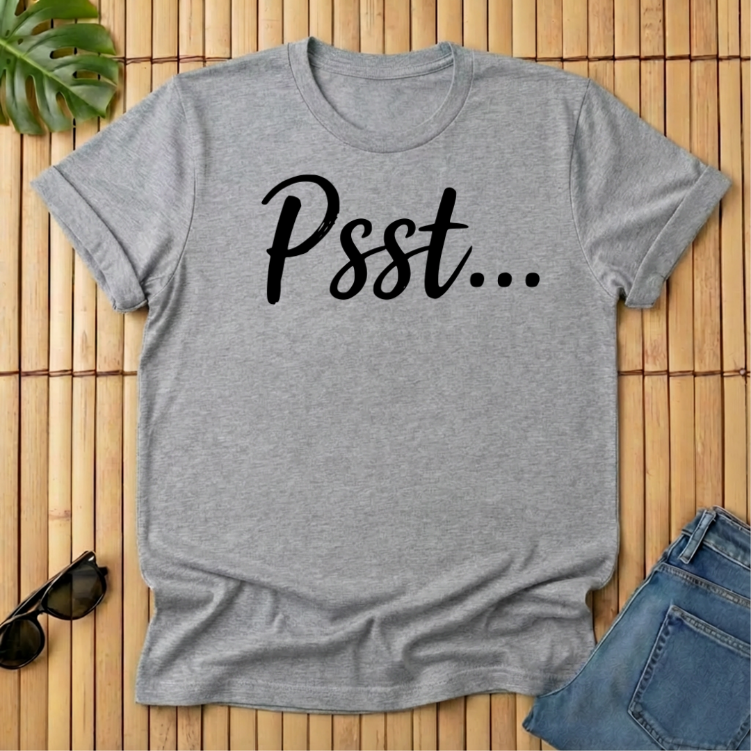Psst...