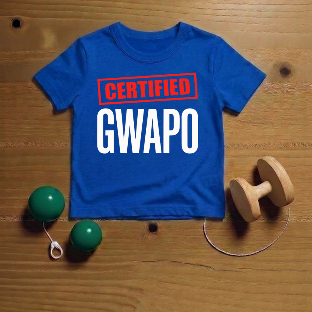 Toddler Certified Gwapo