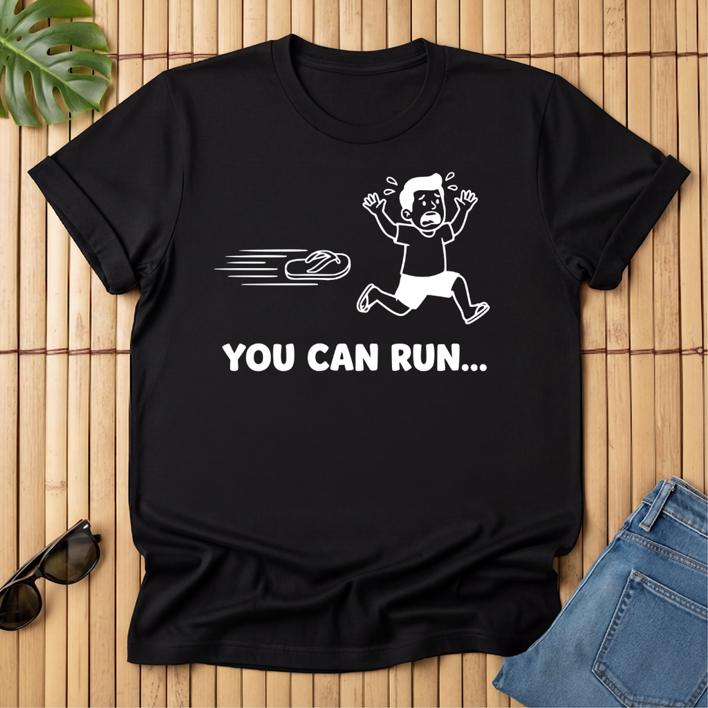 Tsinelas - You can run...