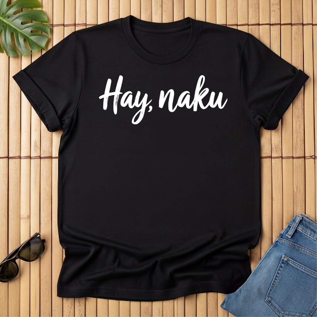 Hay, naku