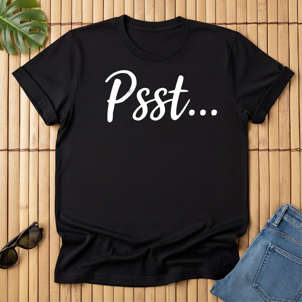 Psst...