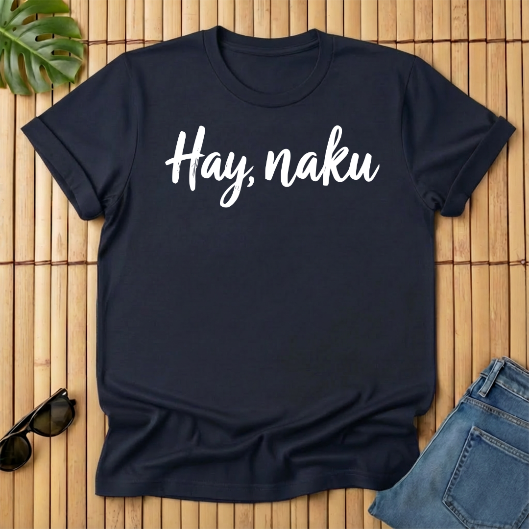 Hay, naku