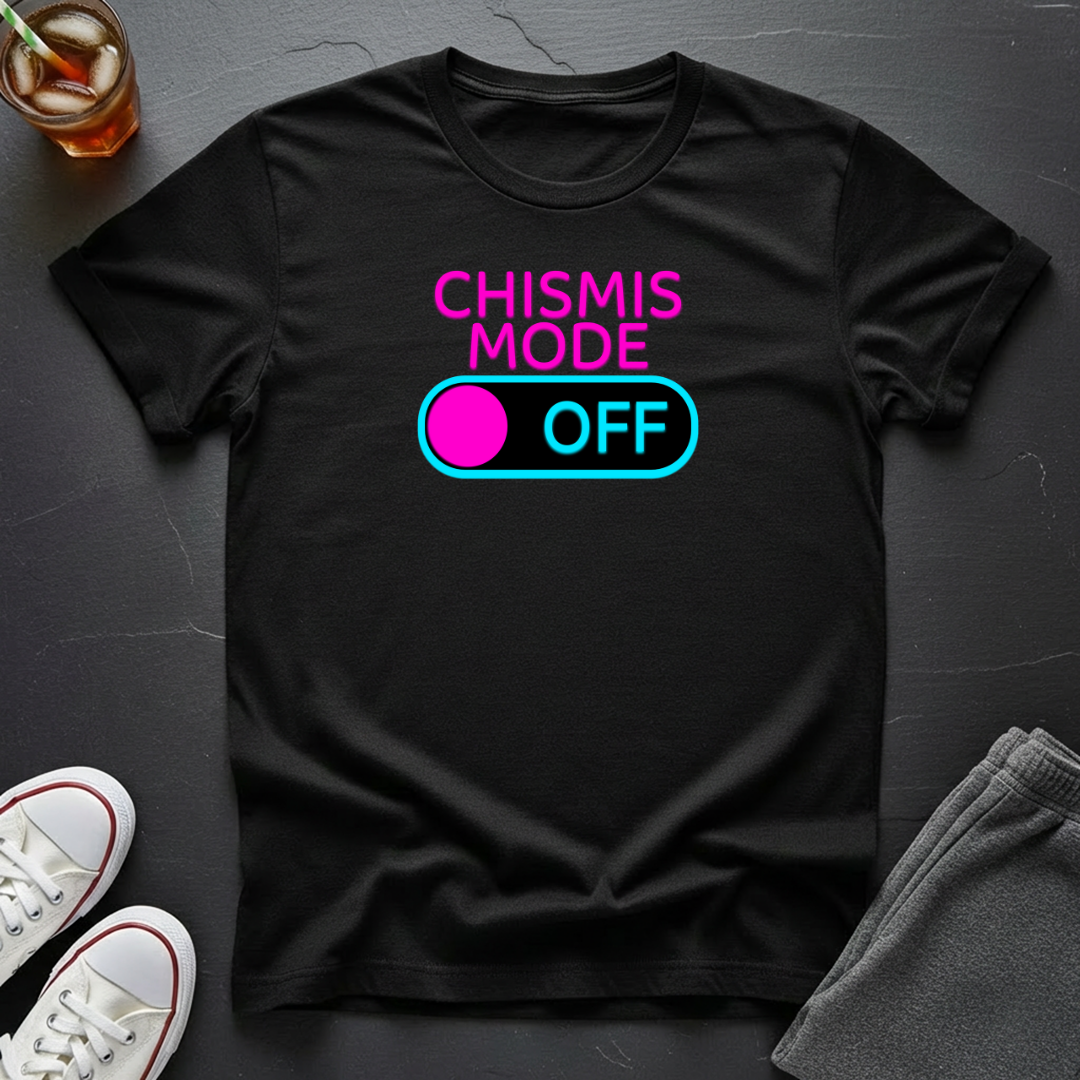 Chismis Mode Off